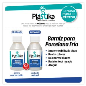 Barniz porcelana Fría Brillante y Satinado